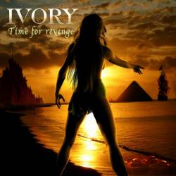 Ivory (ITA) : Time for Revenge
